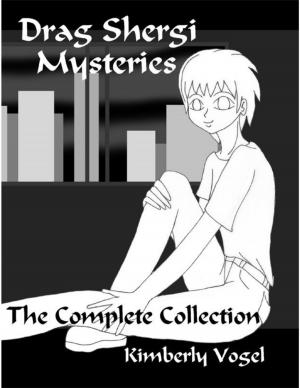 Cover of the book Drag Shergi Mysteries: The Complete Collection by Ela Bell