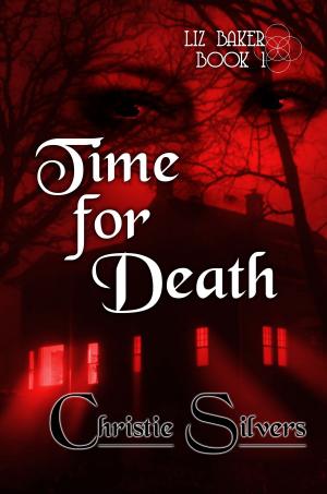 Cover of Time For Death (Liz Baker, book 1)