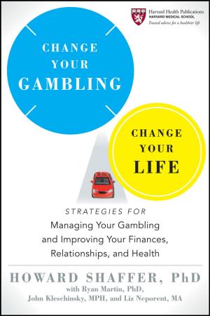 Cover of the book Change Your Gambling, Change Your Life by James F. Dalton, Robert B. Dalton, Eric T. Jones