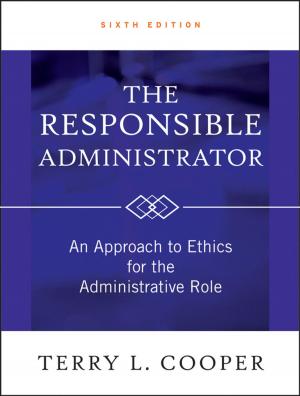 Cover of the book The Responsible Administrator by Jiyang Wang, Soshu Kirihara