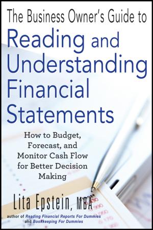 Cover of the book The Business Owner's Guide to Reading and Understanding Financial Statements by Moorad Choudhry, David Moskovic, Max Wong