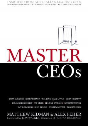 Cover of the book Master CEOs by Anand K. Bhattacharya, William S. Berliner, Frank J. Fabozzi