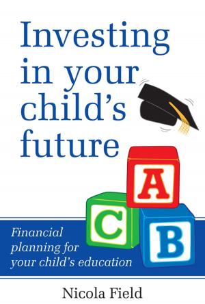 Cover of the book Investing in Your Child's Future by Ernesto M. Hernandez, Afaf Kamal-Eldin