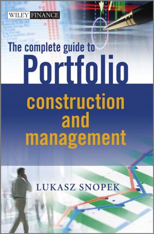 Cover of the book The Complete Guide to Portfolio Construction and Management by Ruey S. Tsay