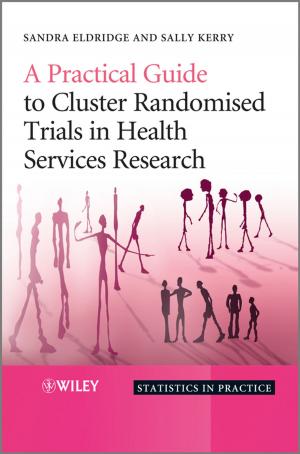 bigCover of the book A Practical Guide to Cluster Randomised Trials in Health Services Research by 