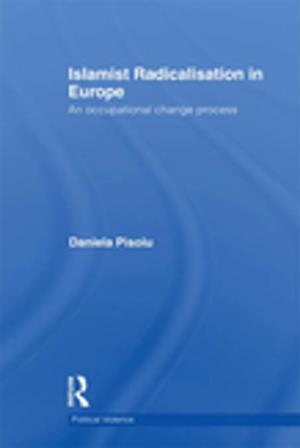 Cover of the book Islamist Radicalisation in Europe by Ana Miškovska Kajevska