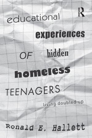 Cover of the book Educational Experiences of Hidden Homeless Teenagers by Liz Oakley-Brown