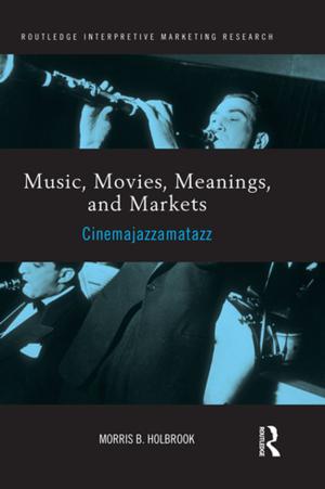 Cover of the book Music, Movies, Meanings, and Markets by Dean Pedley