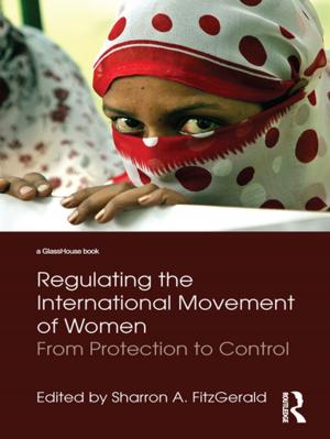 Cover of the book Regulating the International Movement of Women by Thomas  L. Burton, Gordon E. Cherry
