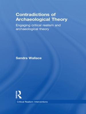 Cover of the book Contradictions of Archaeological Theory by Heiner Schenke, Anna Miell, Karen Seago