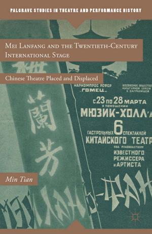 Cover of the book Mei Lanfang and the Twentieth-Century International Stage by M. Fixdal