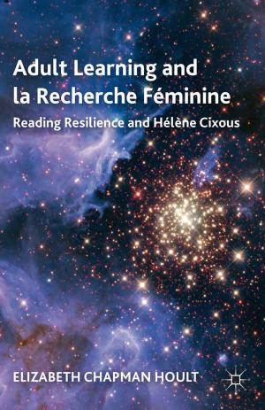 Cover of the book Adult Learning and la Recherche Féminine by J. Armengol