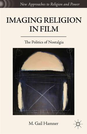 Cover of the book Imaging Religion in Film by Stefan Kühl