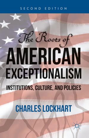 Cover of the book The Roots of American Exceptionalism by Robert P. Jones