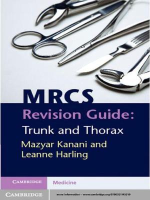 Cover of the book MRCS Revision Guide: Trunk and Thorax by Steven M. Southwick, Dennis S. Charney