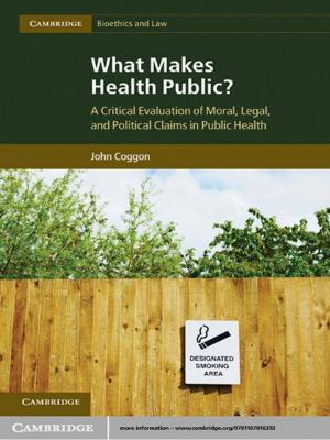 Cover of the book What Makes Health Public? by Lawrence A. Cunningham