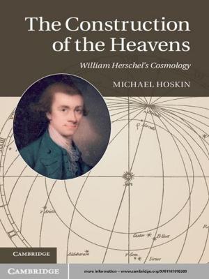 Book cover of The Construction of the Heavens