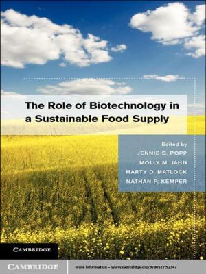 Cover of the book The Role of Biotechnology in a Sustainable Food Supply by Anne-Maree Farrell, John Devereux, Isabel Karpin, Penelope Weller