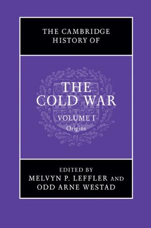 Cover of the book The Cambridge History of the Cold War: Volume 1, Origins by Lidewijde de Jong