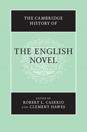 Cover of the book The Cambridge History of the English Novel by Vaughn Loeffler