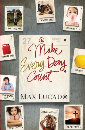 Cover of the book Make Every Day Count - Teen Edition by Steve Rabey, Darrell Scott