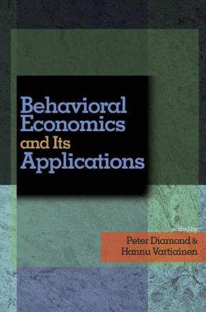 Cover of the book Behavioral Economics and Its Applications by Wolfgang F. Bußmann, Dirk Zupancic