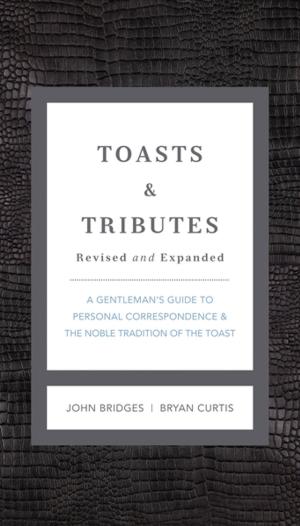 Cover of the book Toasts and Tributes Revised and Expanded by Lysa TerKeurst