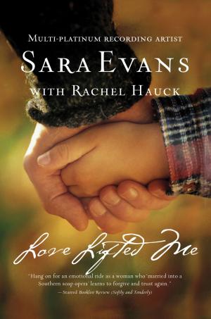 Cover of the book Love Lifted Me by Cara Whitney