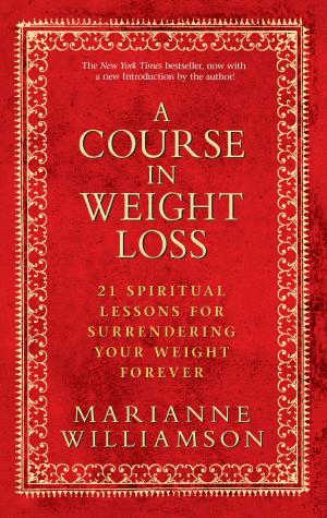Cover of the book A Course In Weight Loss by Joe Dispenza, Dr.