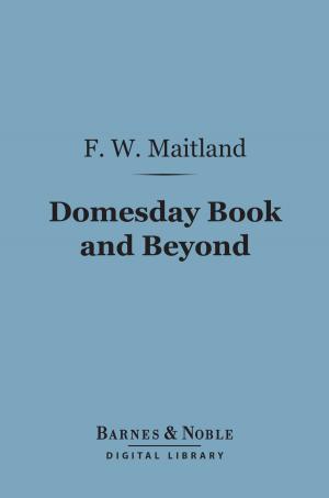 Cover of the book Domesday Book and Beyond (Barnes & Noble Digital Library) by John Galsworthy
