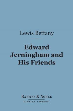 Cover of the book Edward Jerningham and His Friends (Barnes & Noble Digital Library) by R.G. Collingwood