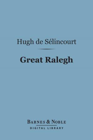 Cover of the book Great Ralegh (Barnes & Noble Digital Library) by Olive Schreiner