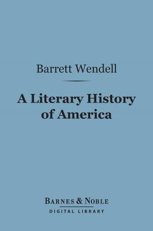 Cover of the book A Literary History of America (Barnes & Noble Digital Library) by Theophilus G. Pinches