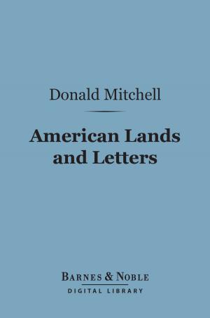 Cover of the book American Lands and Letters (Barnes & Noble Digital Library) by Henry Parker Willis