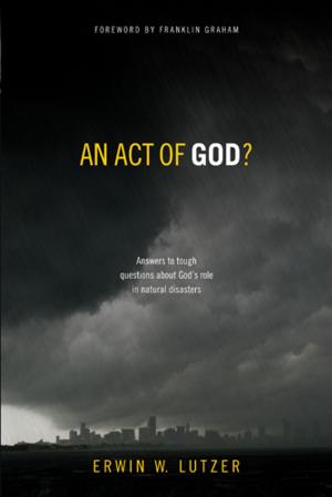 Cover of the book An Act of God? by Joel C. Rosenberg