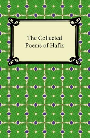 Cover of the book The Collected Poems of Hafiz by E. T. A. Hoffmann