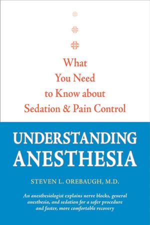 Cover of the book Understanding Anesthesia by Melissa M. Littlefield