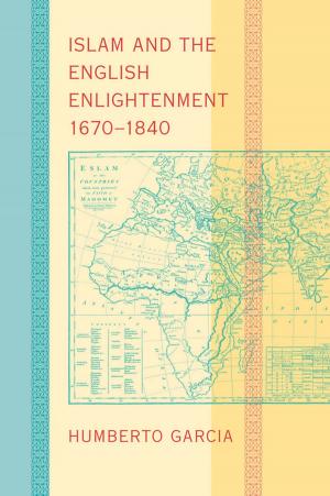 Cover of the book Islam and the English Enlightenment, 1670–1840 by John D. Krugler