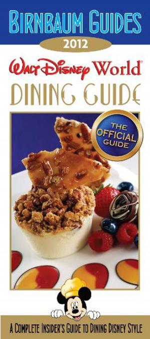 Cover of Birnbaum's Walt Disney World Dining Guide 2012