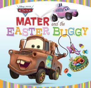 Cover of the book Cars: Mater and the Easter Buggy by Ahmet Zappa, Shana Muldoon Zappa