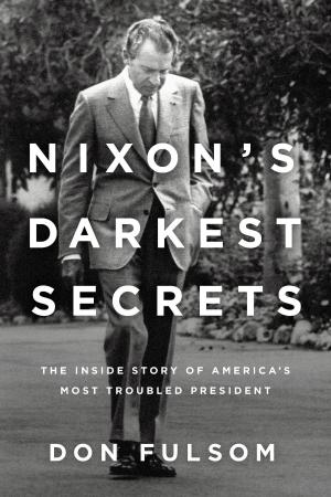 Cover of the book Nixon's Darkest Secrets by K. W. Jeter, Gareth Jefferson Jones