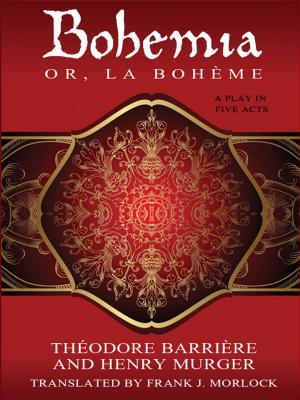 Cover of the book Bohemia; or, La Bohème: A Play in Five Acts by Jay Lake, G. D. Falksen, Brian Stableford, H.P. Lovecraft, Arthur O. Friel
