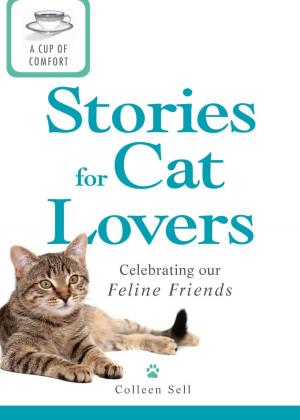 Cover of the book A Cup of Comfort Stories for Cat Lovers by Colleen Sell