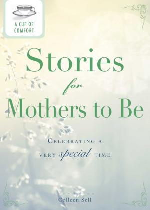 Cover of the book A Cup of Comfort Stories for Mothers to Be by Orrie Hitt