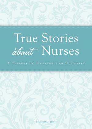 Cover of the book True Stories about Nurses by Belinda Hulin