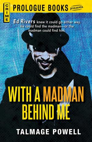 Cover of the book With a Madman Behind Me by Trina Clickner