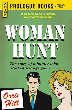 Cover of the book Woman Hunt by Corey Sandler, Janice Keefe