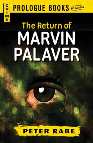 Cover of the book The Return of Marvin Palaver by J.T. McIntosh