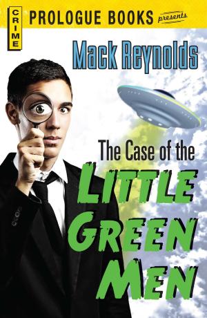 Cover of the book The Case of the Little Green Men by Rudolph C Hatfield
