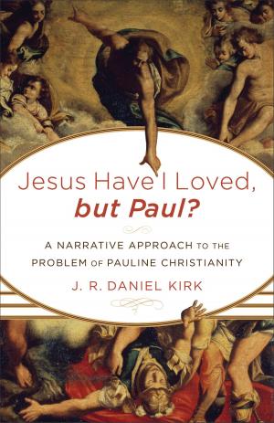 Book cover of Jesus Have I Loved, but Paul?